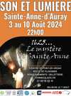 Son et Lumière "1625... Le mystère de Sainte Anne" »