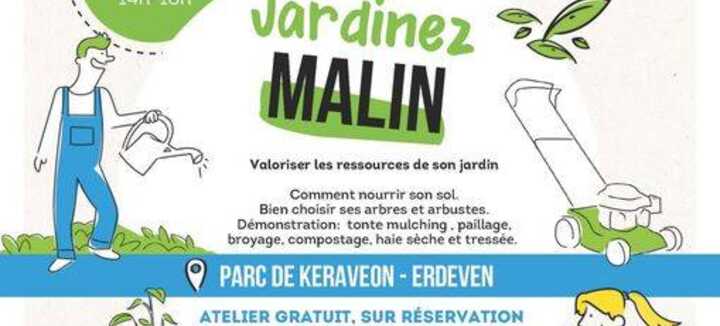 Atelier: Jardinez Malin